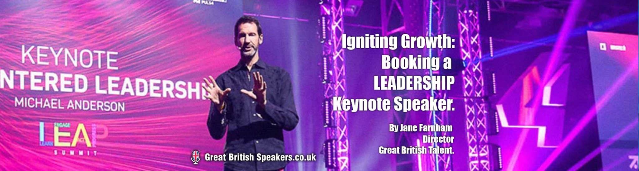 Igniting Growth and Success - Booking a Leadership Speaker at Great British Speakers