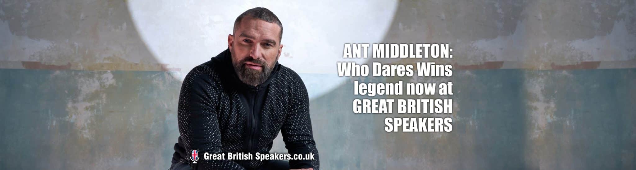 Ant Middleton Who Dares Wins SAS motivational speaker at agent Great British Speakers