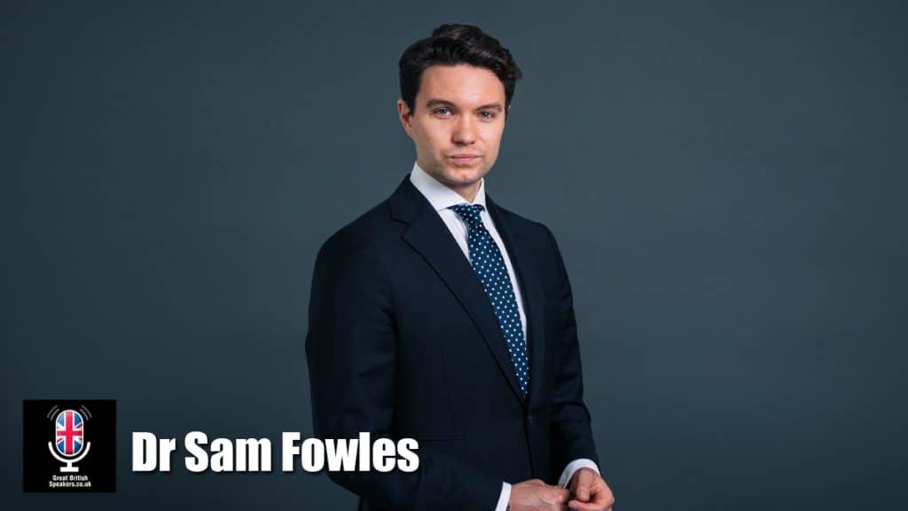 Dr Sam Fowles hire parliamentary advisor speaker book at agent Great British Speakers....