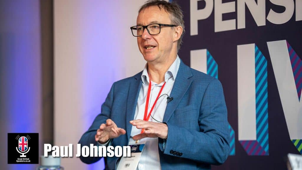 Paul Johnson hire Director of the Institute for Fiscal studies speaker book at agent Great British Speakers..